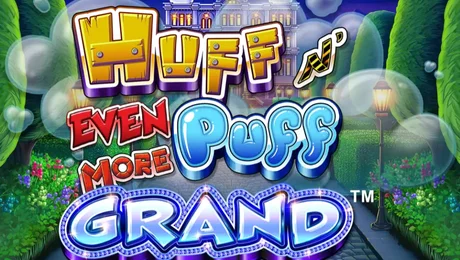 Huff N' Even More Puff Grand
